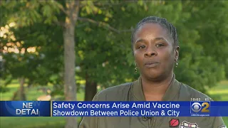 Safety Concerns Arise Amid Vaccine Showdown Between Police Union & City