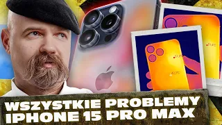 iPhone 15 Pro to porażka? Sprawdzam wszystkie problemy!