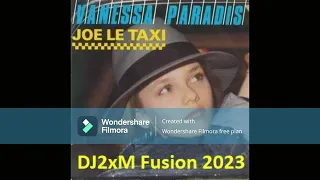 DJ2xM  Joe Le Taxi fusion 2023 preview