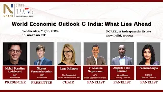 NCAER :  World Economic Outlook & India : What Lies Ahead