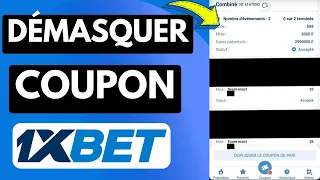 Comment Démasquer Un Coupon 1xbet | Déchiffrer Un Coupon 1xbet