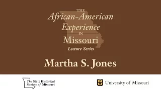 African American Experience Lecture Series - Martha S. Jones