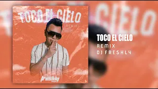 TOCO EL CIELO (DJ Freshly Sax Remix) GUARACHA, ALETEO