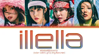 MAMAMOO ILLELLA Lyrics (마마무 일낼라 가사) (Color Coded Lyrics)