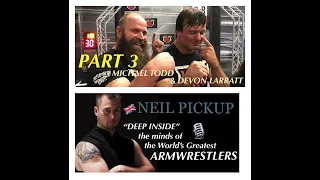 DEVON LARRATT & MICHAEL TODD - "DEEP INSIDE" EXCLUSIVE INTERVIEW WITH NEIL PICKUP (PART 3)