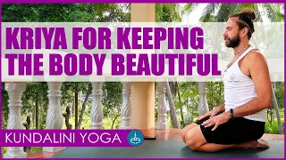 Kundalini Yoga | Kriya for Keeping the Body Beautiful
