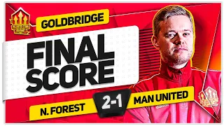 TEN HAG DISASTERCLASS! NOTTINGHAM FOREST 2-1 MANCHESTER UNITED! GOLDBRIDGE Reaction