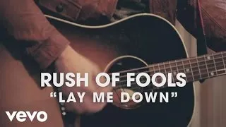 Rush of Fools - Lay Me Down (Official Lyric Video)