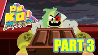 OK K.O.! Let’s Play Heroes Gameplay Walkthrough Part 3 - No Commentary