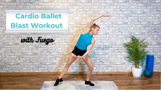 Cardio Ballet Blast Workout with Fuego