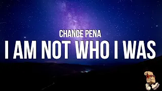 Chance Peña - i am not who i was (Lyrics)