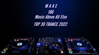 Wasyl pres. Music Above All Else 186 - TOP 30 TRANCE 2022