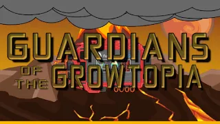Guardians of the Growtopia Trailer (fan made)