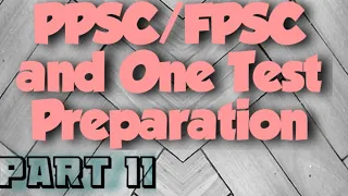 PPSC/FPSC and One Test Preparation| Part 11