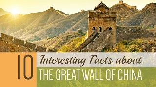 10 Interesting Facts about the Great Wall of China