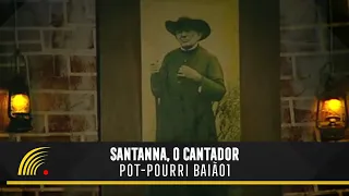 Santanna, O Cantador - Canção Da Fé - Forró Popular Brasileiro