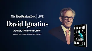 David Ignatius on his new spy novel, recent Ukraine trip and Mideast insights (Full Stream 5/7)