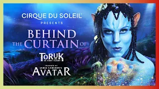 How James Cameron’s AVATAR went from screen to stage | CIRQUE DU SOLEIL TORUK | BEHIND THE CURTAIN