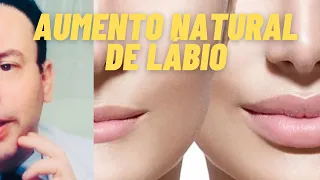 Aumentando o Lábio Naturalmente