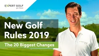 NEW GOLF RULES 2019 | The 20 Most Important CHANGES