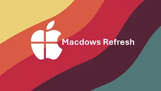 Macdows Refresh | Concept