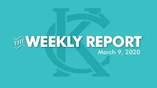 The Weekly Report - March 9, 2020 - City of Kansas City, Missouri