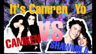 Camren/ Shawmila Crack#1 I It's Camren_Yo