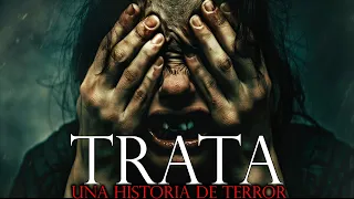 TRATĀ DE PERSONAS - Las Historias de Terror de AMBAR | Relatos de Terror