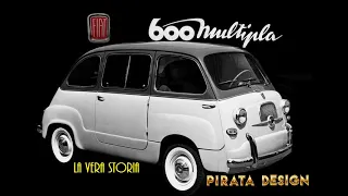 La VERA STORIA della prima auto MULTIUSO : Fiat 600 Multipla