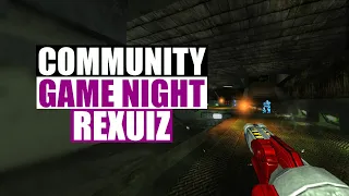 Community Game Night - Rexuiz - LIVE