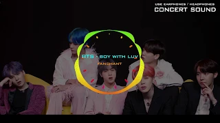 BTS - Boy With Luv with Fanchant [Enhanced Concert Sound ]