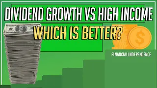 Dividend Growth Vs High Income Which is Best?