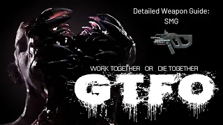 GTFO Weapon Guide (Early Access V0.1): SMG