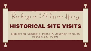 Readings in Philippine History - Historical Site Visits