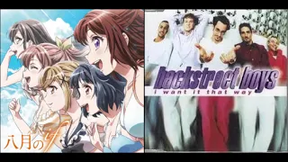 If I Want It That Way In August (Poppin'Party x Backstreet Boys)