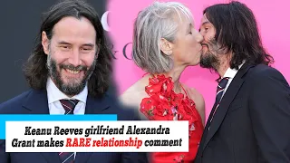 Keanu Reeves girlfriend Alexandra Grant makes RARE relationship comment | latest news 2023