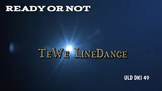 Ready Or Not - LineDance