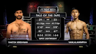 LPS Fight Night | Rakesh Krishnan vs Vanlalawmpuia