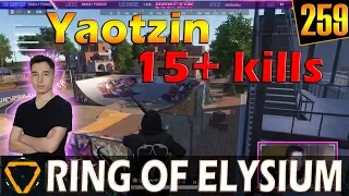 Yaotzin | 15+ kills | ROE (Ring of Elysium) | G259