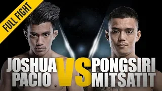 ONE: Full Fight | Joshua Pacio vs. Pongsiri Mitsatit | The Passion Lock | July 2018