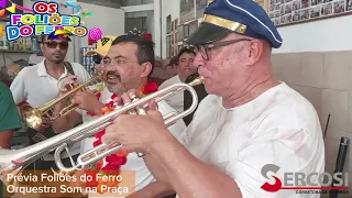 2 Prévia dos Foliões do Ferro, maestro Fernando e Orquestra Som na Praça deram um aperitivo