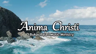 Anima Christi | 4K | Instrumental/Karaoke | Bukas Palad Music Ministry