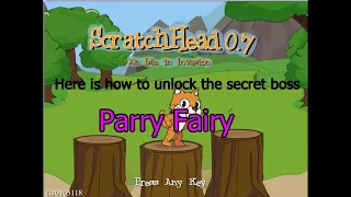how to unlock secret boss in scratch head 0.7