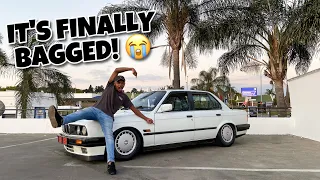 The BMW E30 Is Finally BAGGED! /// *FIRE* 😭🔥