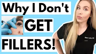 5 Things You MUST Know Before You Get Fillers For Anti-Aging...AND Why I Choose NOT To Get Filler!