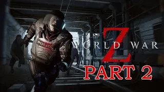 WORLD WAR Z (WWZ - ZOMBIE GAME) Walkthrough Gameplay Part 2