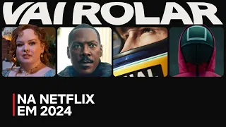 VAI ROLAR NA NETFLIX EM 2024 | Netflix Brasil