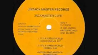 Jackmaster Curt - It's A Man's World (Dub Mix)