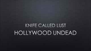 Hollywood Unded | Knife Called Lust (Lyrics)