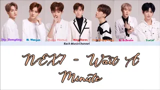 NEX7乐华七子 - Wait A Minute [CHI/PINYIN/ENG COLOR CODED LYRICS]